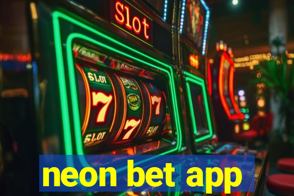 neon bet app